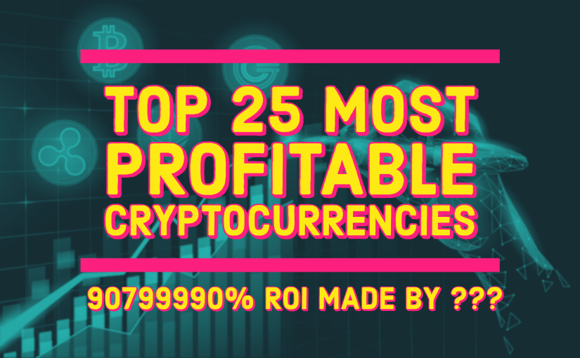 Top 25 Most Profitable Cryptocurrencies