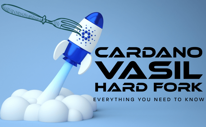 The Cardano Vasil Hard Fork_ Everything You Need to Know-1